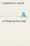 At Whispering Pine Lodge