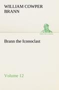 Brann the Iconoclast - Volume 12