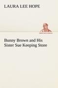 Bunny Brown and His Sister Sue Keeping Store