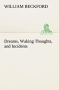 Dreams, Waking Thoughts, and Incidents