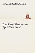 Four Little Blossoms on Apple Tree Island