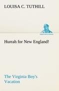 Hurrah for New England! The Virginia Boy's Vacation