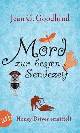 Goodhind, J: Mord zur besten Sendezeit