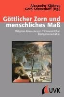 Göttlicher Zorn und menschliches Maß