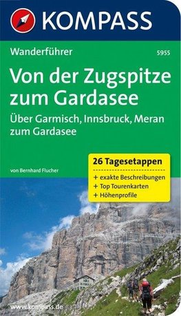 Von der Zugspitze zum Gardasee, Weitwanderführer