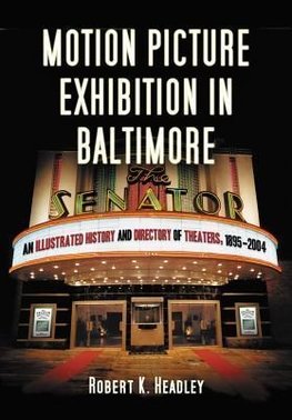 Headley, R:  Motion Picture Exhibition in Baltimore