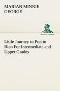 Little Journey to Puerto Rico For Intermediate and Upper Grades