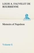 Memoirs of Napoleon - Volume 06