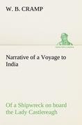 Narrative of a Voyage to India; of a Shipwreck on board the Lady Castlereagh; and a Description of New South Wales