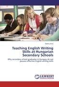 Teaching English Writing Skills at Hungarian Secondary Schools