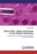 Stem Cells : Hope and Scope in the field of Dentistry