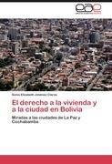 El derecho a la vivienda y a la ciudad en Bolivia