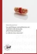 La politique canadienne en matière de brevets pharmaceutiques