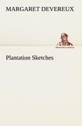 Plantation Sketches