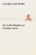 Six Little Bunkers at Cowboy Jack's