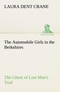 The Automobile Girls in the Berkshires The Ghost of Lost Man's Trail