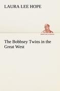 The Bobbsey Twins in the Great West