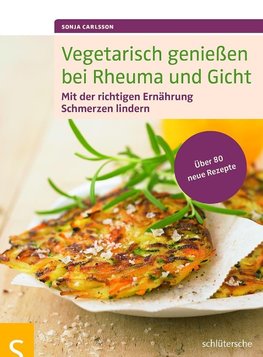 Vegetarisch genießen bei Rheuma und Gicht