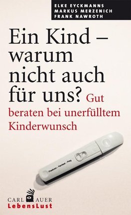 Ein Kind - warum nicht auch für uns?