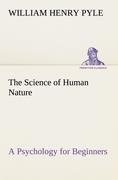 The Science of Human Nature A Psychology for Beginners