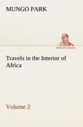 Travels in the Interior of Africa - Volume 02