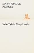 Yule-Tide in Many Lands