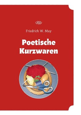 Poetische Kurzwaren