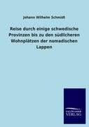 Reise durch einige schwedische Provinzen bis zu den südlicheren Wohnplätzen der nomadischen Lappen