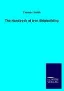 The Handbook of Iron Shipbuilding