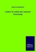 Luther im Lichte der neueren Forschung