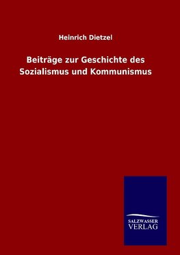 Beiträge zur Geschichte des Sozialismus und Kommunismus