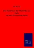 Das Martyrium der Charlotte von Stein