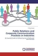 Public Relations and Corporate Communication Practices in Industries