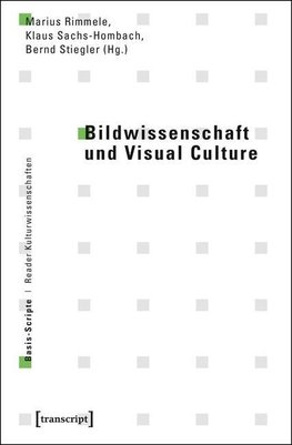 Bildwissenschaft und Visual Culture