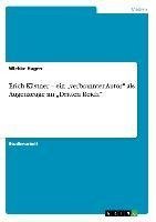 Erich Kästner - ein "verbrannter Autor" als Augenzeuge im "Dritten Reich"