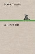 A Horse's Tale