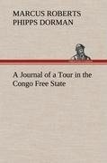 A Journal of a Tour in the Congo Free State