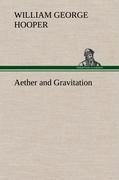 Aether and Gravitation