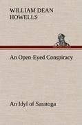 An Open-Eyed Conspiracy; an Idyl of Saratoga