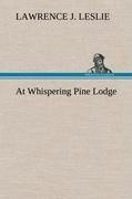 At Whispering Pine Lodge