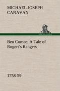 Ben Comee A Tale of Rogers's Rangers, 1758-59