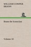 Brann the Iconoclast - Volume 10