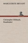 Christopher Hibbault, Roadmaker