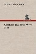 Creatures That Once Were Men