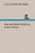 Diet and Health With Key to the Calories