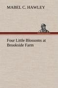 Four Little Blossoms at Brookside Farm