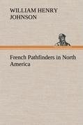 French Pathfinders in North America