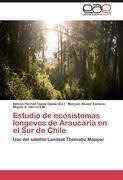 Estudio de ecosistemas longevos de Araucaria en el Sur de Chile