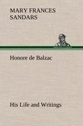 Honore de Balzac, His Life and Writings