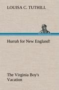Hurrah for New England! The Virginia Boy's Vacation